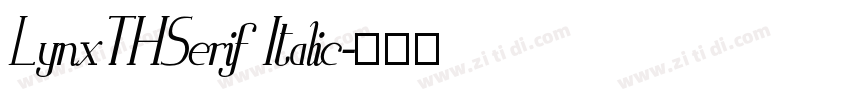LynxTHSerif Italic字体转换